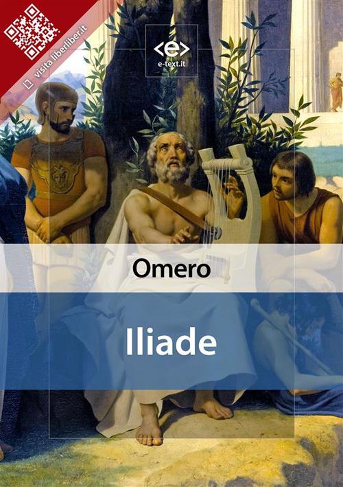 Iliade - Omero,Daniele Ventre - ebook