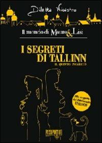 I segreti di Tallinn. Il quinto incarico - Diletta Nicastro - copertina
