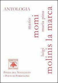 Antologia - Mario Moni,Luigi Molinis,Maria Pina La Marca - copertina