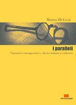 I paralleli. Narratori contemporanei e classici italiani a confronto