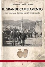 Il grande cambiamento. San Giovanni Ilarione fra XIX e XX secolo