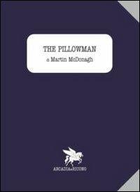 The pillowman. (L'uomo cuscino) - Martin McDonagh - copertina