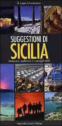 Suggestioni di Sicilia. Itinerari, indirizzi e consigli utili. Ediz. multilingue - Maria Laura Crescimanno - copertina