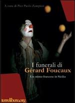 I funerali di Gérard Foucaux. Un mimo francese in Sicilia