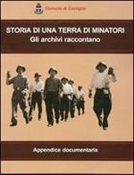 Storia di una terra di minatori. Gli archivi raccontano