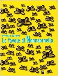 Le favole di nonna Ornella - Ornella Salemi - copertina