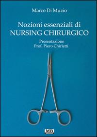 Nozioni essenziali di nursing chirurgico - Marco Di Nuzio - copertina