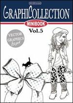 Graphicollection mini book. Con DVD. Vol. 5