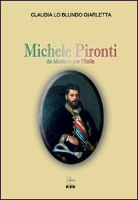 Michele Pironti. Da Montoro per l'Italia - Claudia Lo Blundo Giarletta - copertina