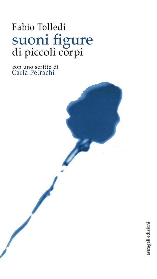Suoni e figure. di piccoli corpi - Fabio Tolledi - copertina