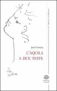 L' aquila a due teste - Jean Cocteau - copertina