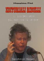 Editoriali ribelli. Il Fini-pensiero più corsaro di sempre