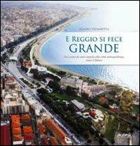 E Reggio si fece grande - Agazio Trombetta - copertina
