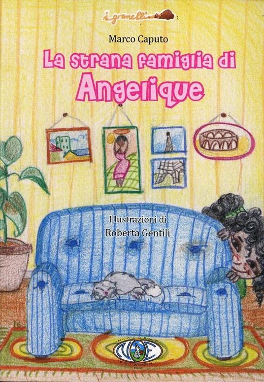 La strana famiglia di Angelique - Marco Caputo - copertina