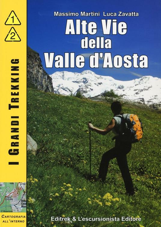 Alte vie della valle d'Aosta - Massimo Martini,Luca Zavatta - copertina