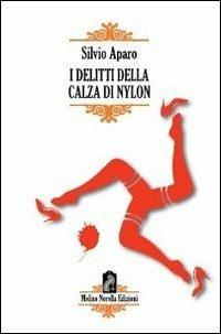 I delitti della calza di nylon - Silvio Aparo - copertina