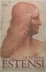 Le donne estensi. Donne e cavalieri, amori, armi e seduzioni