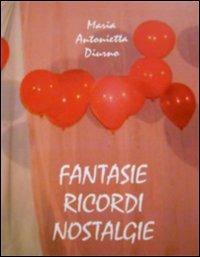 Fantasie ricordi nostalgie - M. Antonietta Diurno - copertina