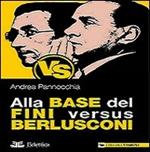 Alla base del Fini versus Berlusconi