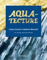 Aqua-tecture. Ediz. italiana e inglese