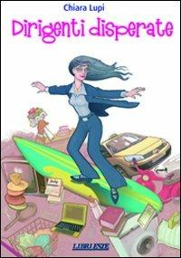 Dirigenti disperate - Chiara Lupi - copertina