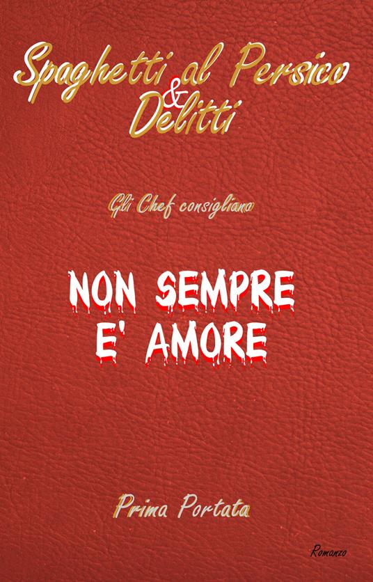Non sempre è amore - Francesco Curreri,Cesarino Verlucca - copertina