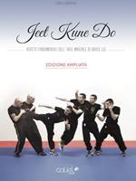 Jeet kune do. Aspetti fondamentali dell'arte marziale di Bruce Lee