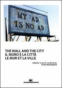 Il muro e la città. Ediz. multilingue - copertina