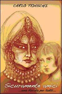 Sicuramente amici - Carlo Tedeschi - copertina