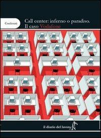 Call center: inferno o paradiso. Il caso Vodafone - copertina