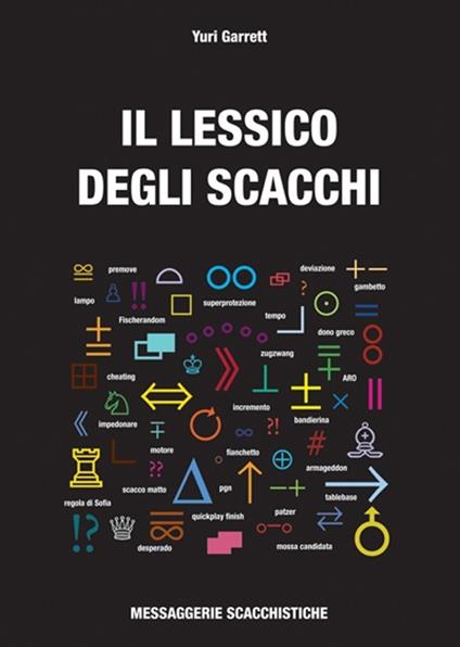 Il lessico degli scacchi - Yuri Garrett - copertina