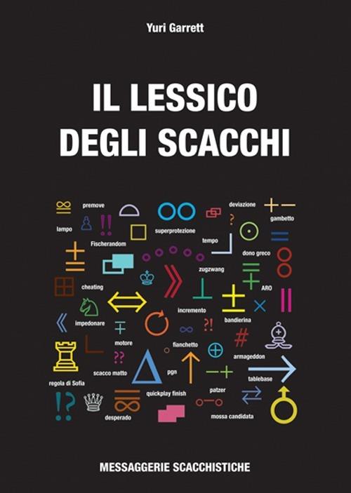 Il lessico degli scacchi - Yuri Garrett - copertina