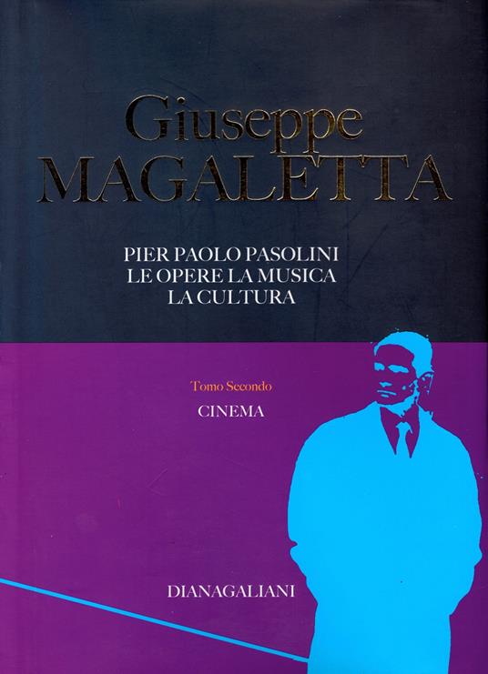Pier Paolo Pasolini. Le opere, la musica, la cultura. Vol. 2: Cinema - Giuseppe Magaletta - copertina