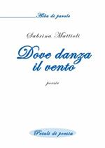 Dove danza il vento