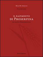 Il rapimento di Proserpina. Testo latino a fronte