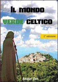 Il mondo verde celtico. I rimedi naturali dei druidi - Alfredo Moreschi - copertina