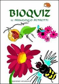 Bioquiz. La biodiversità alla portata di tutti - Francesco Petretti - copertina