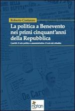 La politica a Benevento nei primi cinquant'anni della Repubblica
