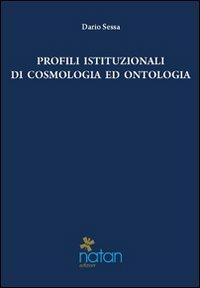 Profili istituzionali di cosmologia ed ontologia. Un approccio tomista - Dario Sessa - copertina