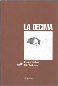 La decima - Franco Coffani,Elio Tagliabue - copertina
