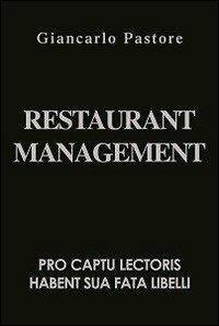 Restaurant management. Ediz. italiana - Giancarlo Pastore - copertina