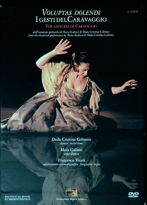 Voluptas dolendi. I gesti del Caravaggio. Con DVD. Ediz. italiana e inglese