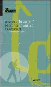 Itinerari di valle, percorsi ad anello, traversate in provincia di Cuneo - copertina