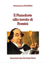 Il pianoforte alla tavola di Rossini