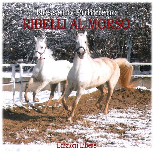 Ribelli al morso - Rossella Pulimeno - copertina