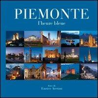 Piemonte. L'heure bleue - Enrico Aretini - copertina