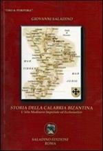 Storia della Calabria bizantina. L'alto medioevo imperiale ed ecclesiastico