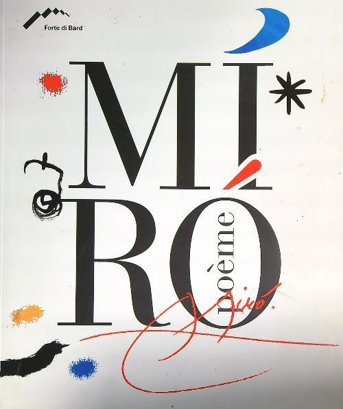 Joan Mirò. Ediz. illustrata