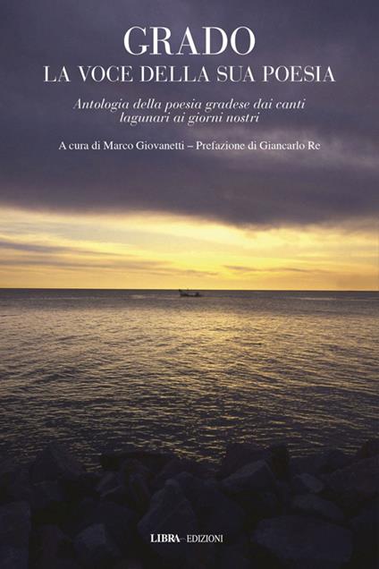 Grado. La voce della sua poesia - copertina