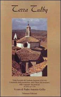 Terra Tulby. Visita pastorale del cardinale Saraceno (1543-44). Censimento della popolazione, delle chiese e dei monasteri, delle congreghe, dei monti... - copertina